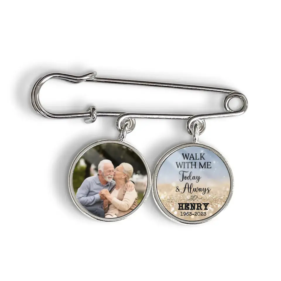 Walk With Me Today And Always - Personalized Lapel Pin, Memorial Gift