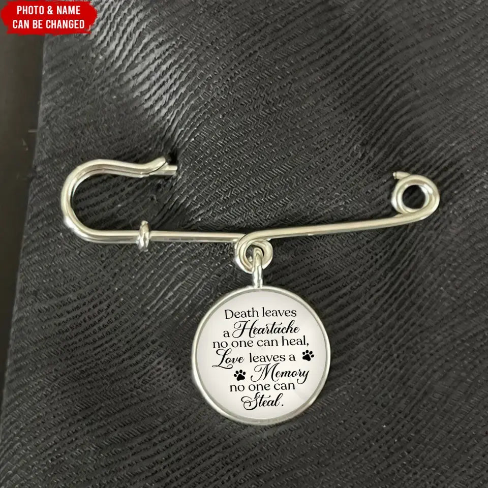 Death Leaves A Heartache No One Can Heal - Personalized Lapel Pin, Memorial Gift