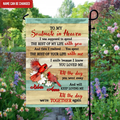 To My Soulmate In Heaven - Personalized Garden Flag, Memorial Gift