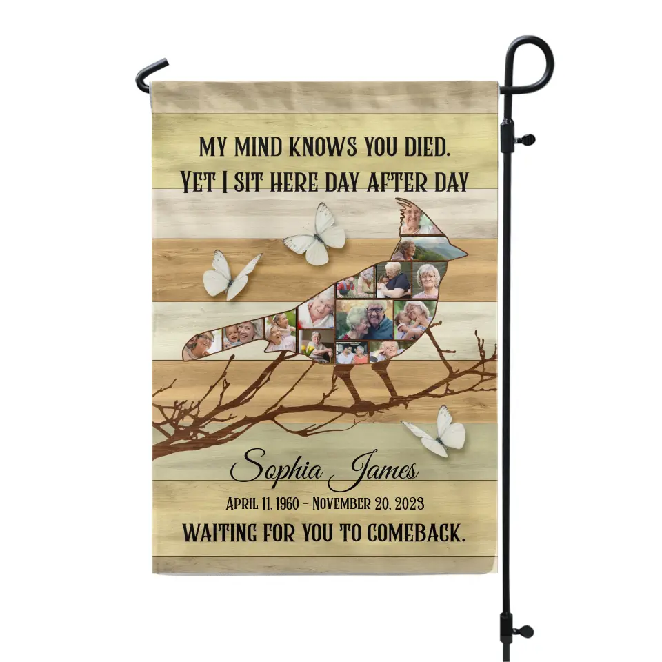 My Mind Knows You Died - Personalized Garden Flag, Memorial Gift