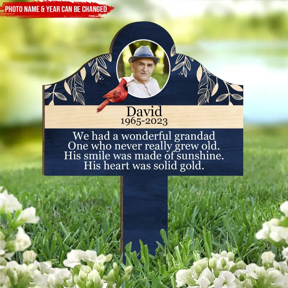 We Had A Wonderful Grandad - Personalized Plaque Stake, Loss Of Loved Ones