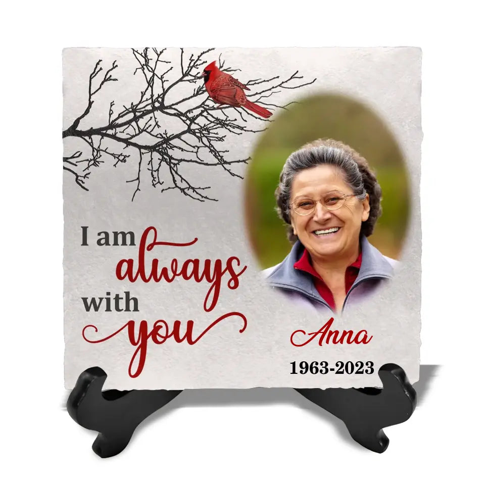 I Am Always With You - Personalized Stone, Memorial Gift