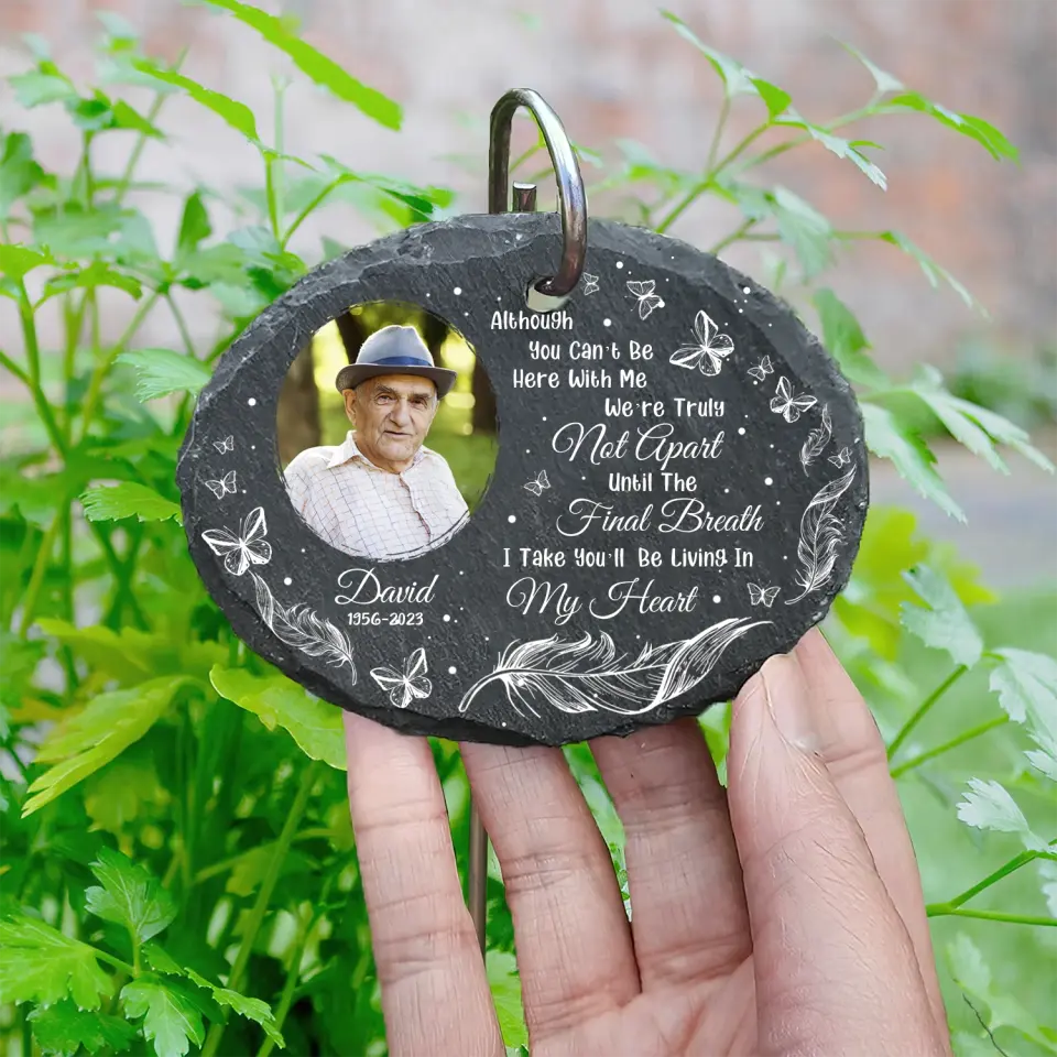 Although You Can’t Be Here With Me - Personalized Garden Slate