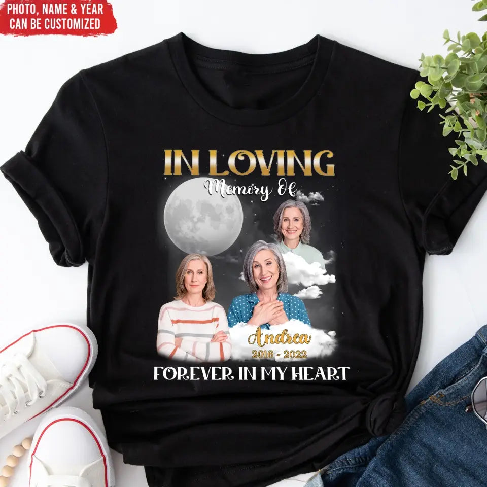 Forever in My Heart, In Loving Memory - Personalized T-Shirt, Memorial Gift