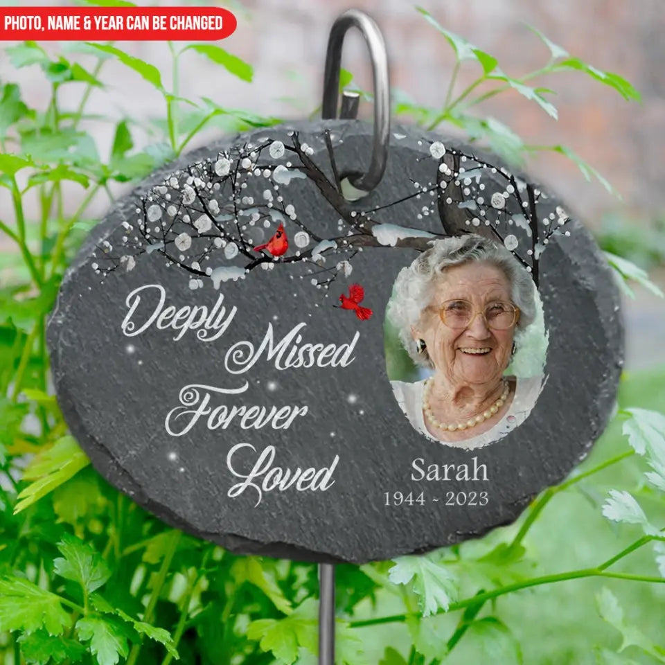 Deeply Missed Forever Loved - Personalized Garden Slate - GS63