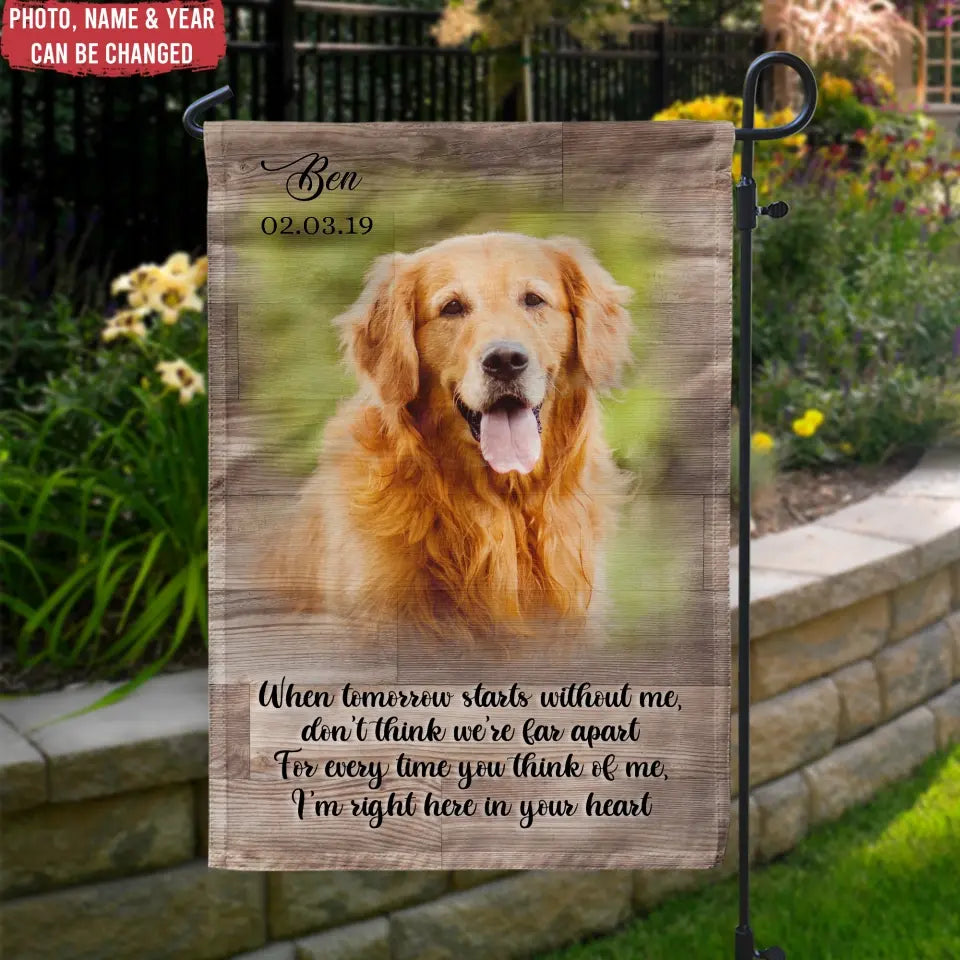 When Tomorrow Starts Without Me - Personalized Garden Flag, Memorial Gift - GF141