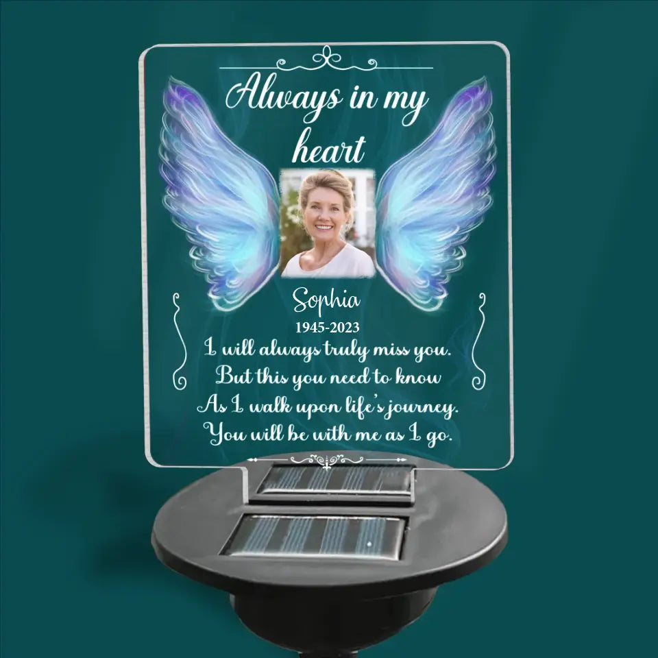 Always In My Heart I Will Always Truly Miss You - Personalized Solar Light, Memorial Gift