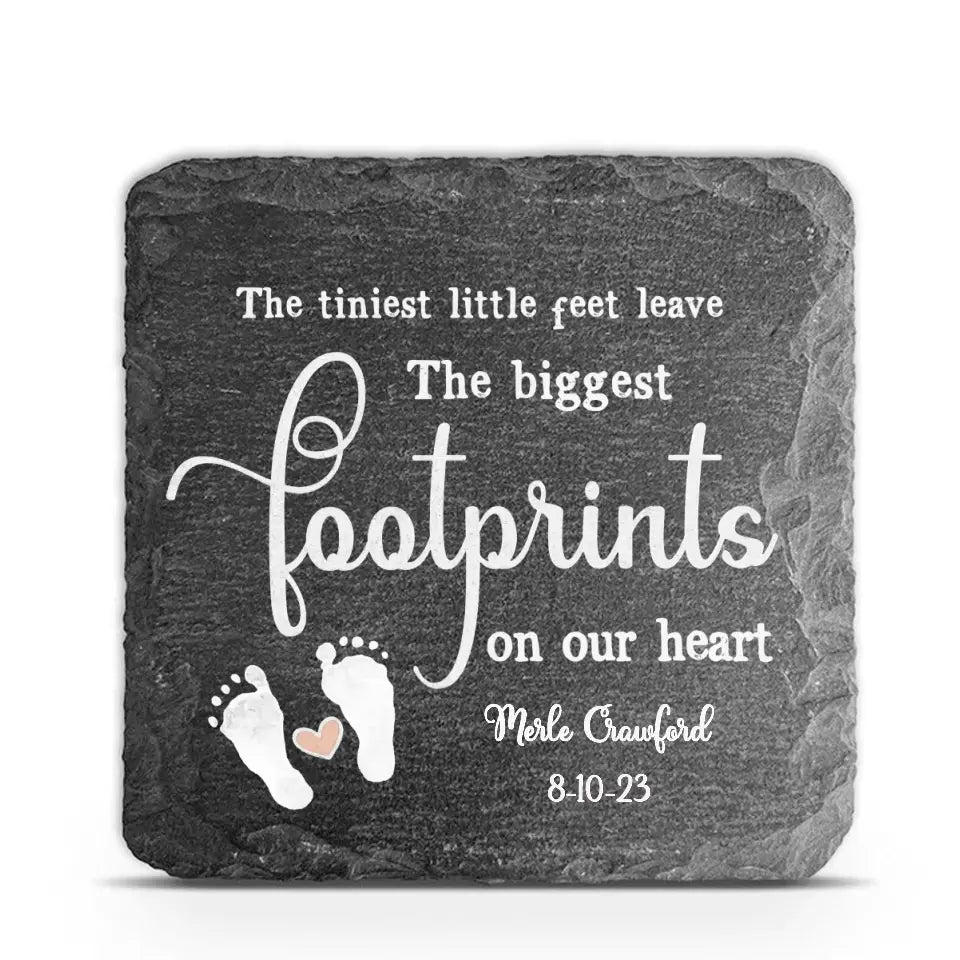 The Tiniest Little Feet Leave The Biggest Footprints On Our Hearts - Personalized Memorial Stone, Baby Loss Sympathy Gifts