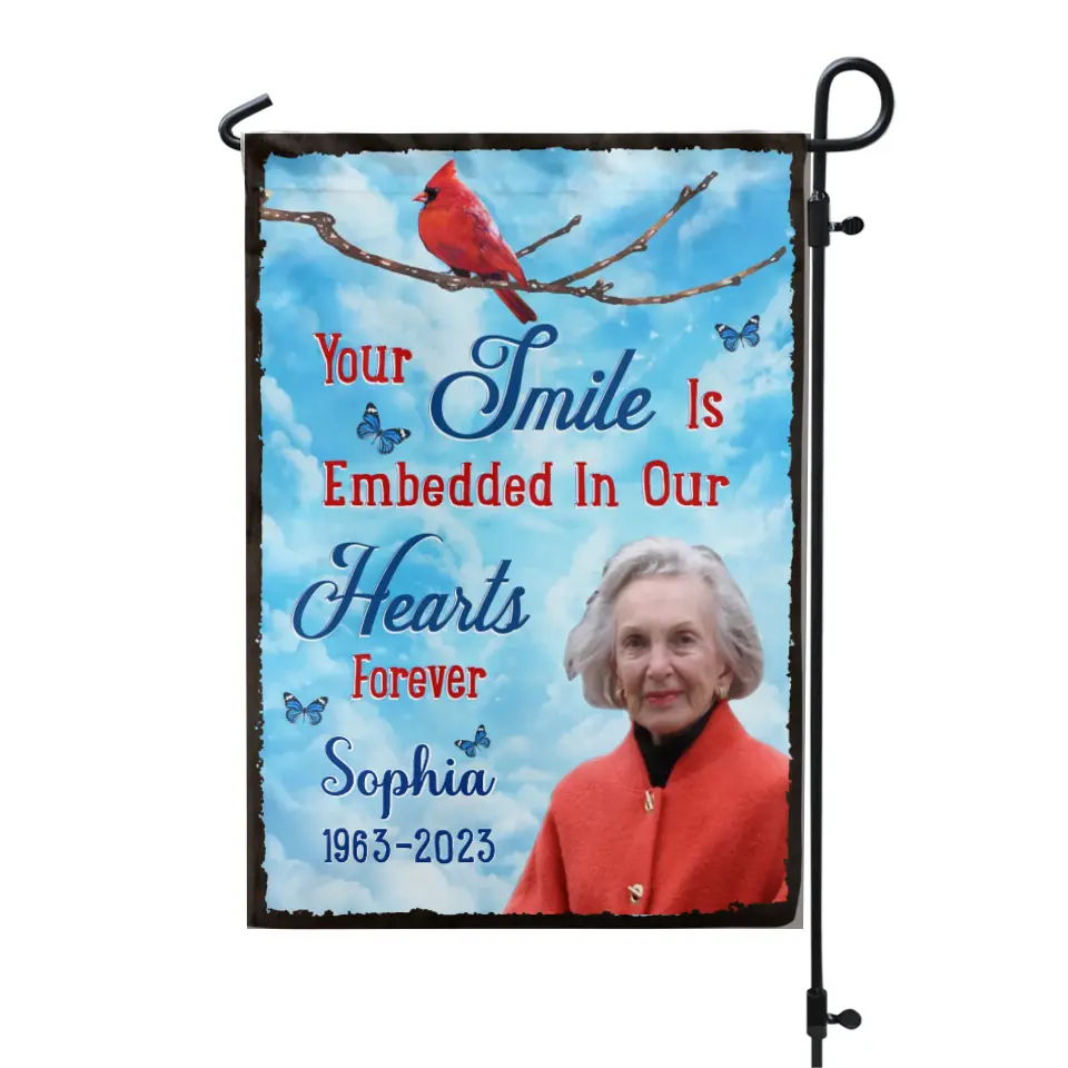 Your Smile Is Embedded In Our Heart Forever - Personalized Garden Flag