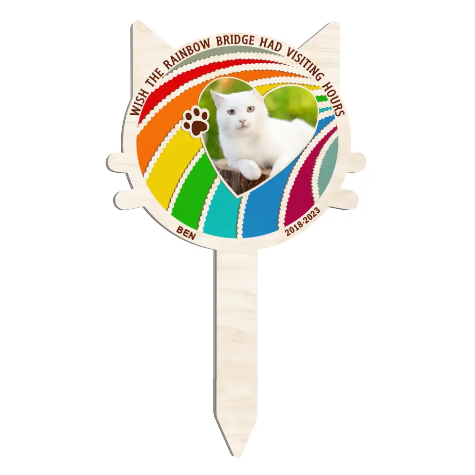 Wish The Rainbow Bridge Had Visiting Hours - Personalized Plaque Stake - PS62