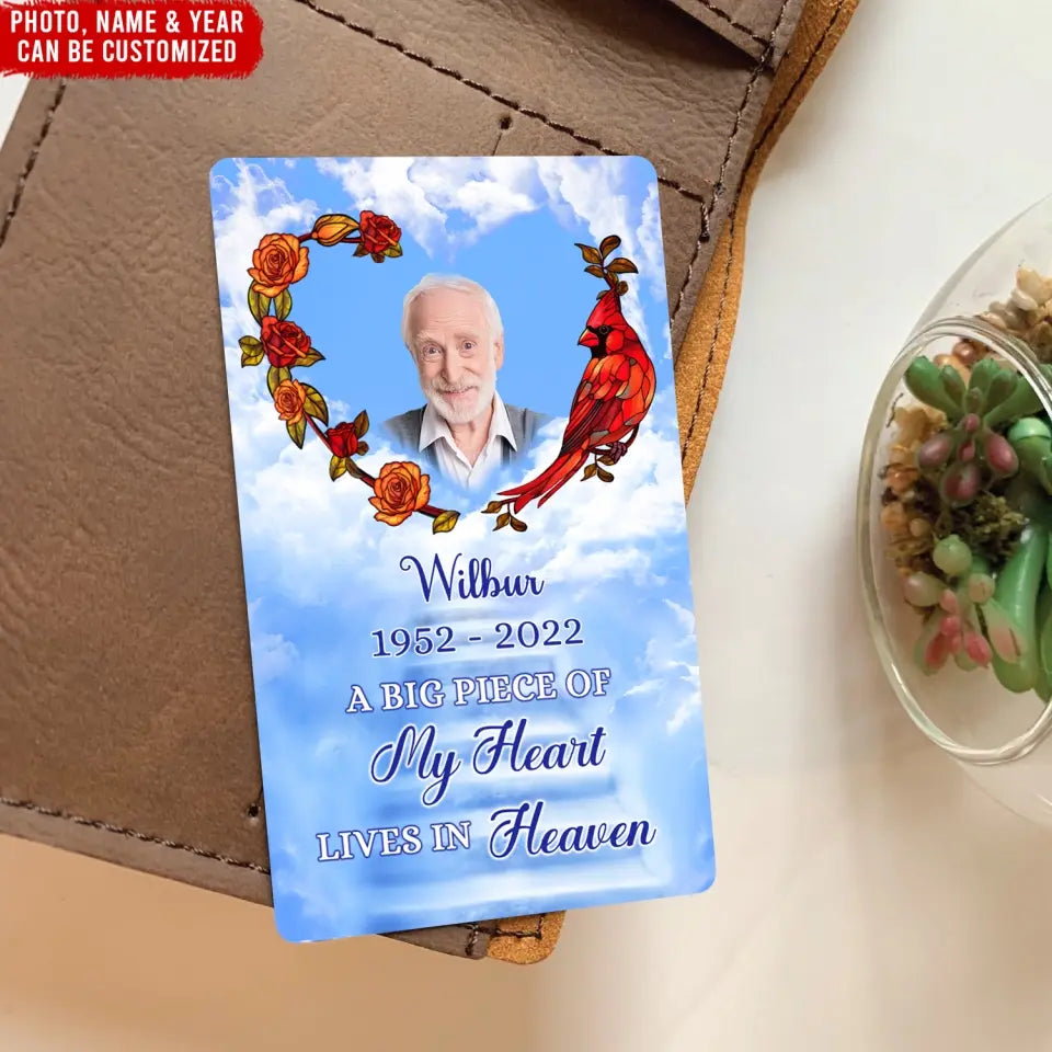 A Big Piece Of My Heart Lives In Heaven - Personalized Metal Wallet Card, Memorial Gift For Loss Of Loved Ones - MC16