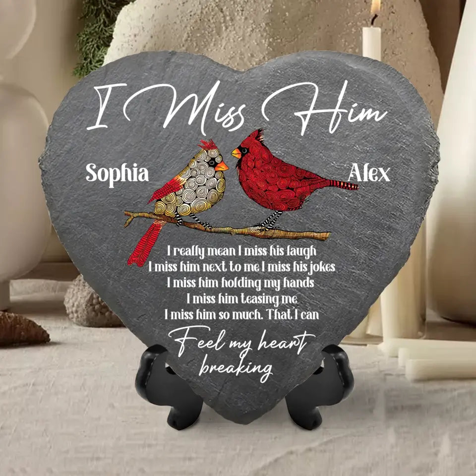 I Miss Him I Really Mean I Miss His Laugh - Personalized Stone, Memorial Gift - MS74