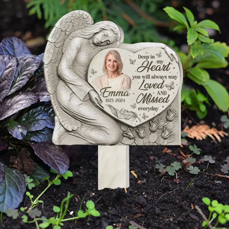 Deep In My Heart You Will Always Stay Loved And Missed Every Day - Personalized Plaque Stake - PS78