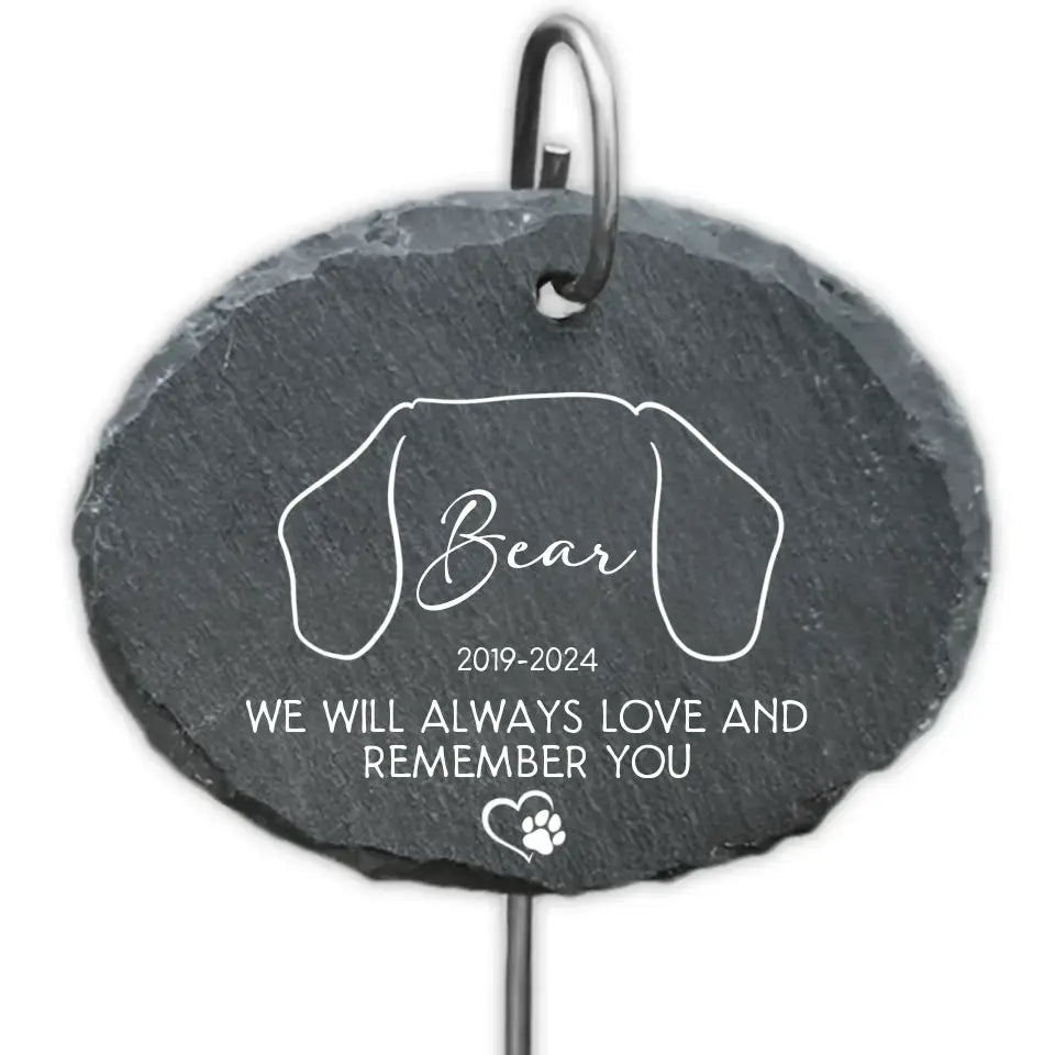 We Will Always Love And Remember You - Personalized Garden Slate, Custom Dog Ears, Pet Loss Gifts - GS73