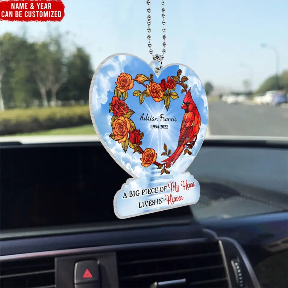A Big Piece Of My Heart Lives In Heaven - Personalized Acrylic Car Hanger, Remembrance Gift - ACH12