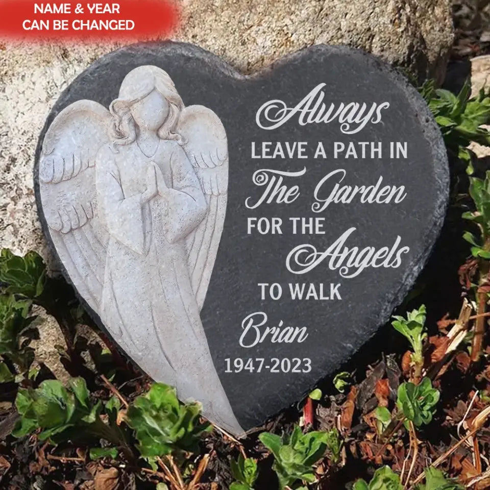 Always Leave A Path In The Garden For The Angels To Walk -  Personalized Memorial Stone, Memorial Gift Idea - MS76