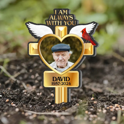 I Am Always With You - Personalized Plaque Stake, Memorial Gift, Loss Of Loved One - PS86