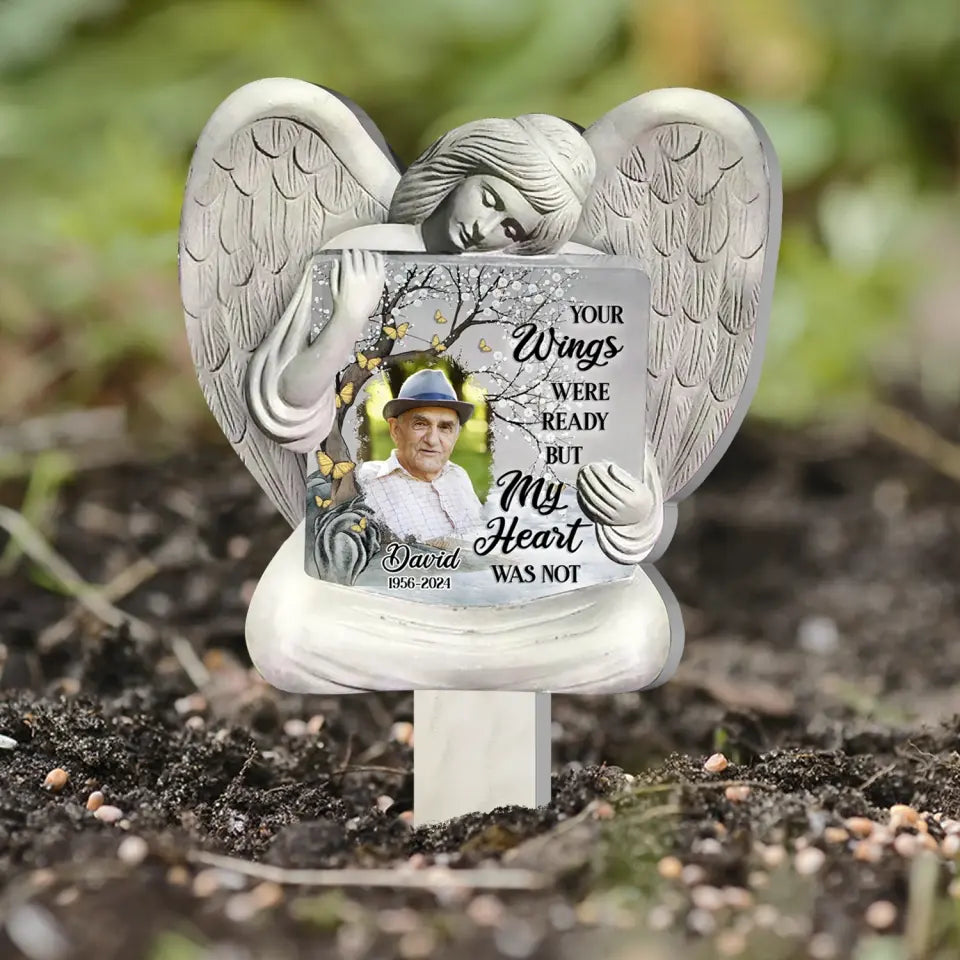 Angel Memorial, Your Wings Were Ready But My Heart Was Not - Personalized Plaque Stake, Memorial Gift - PS89