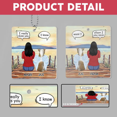 Missing My Pet In Heaven - Personalized Car Hanger, Gift For Pet Lover - ACH18