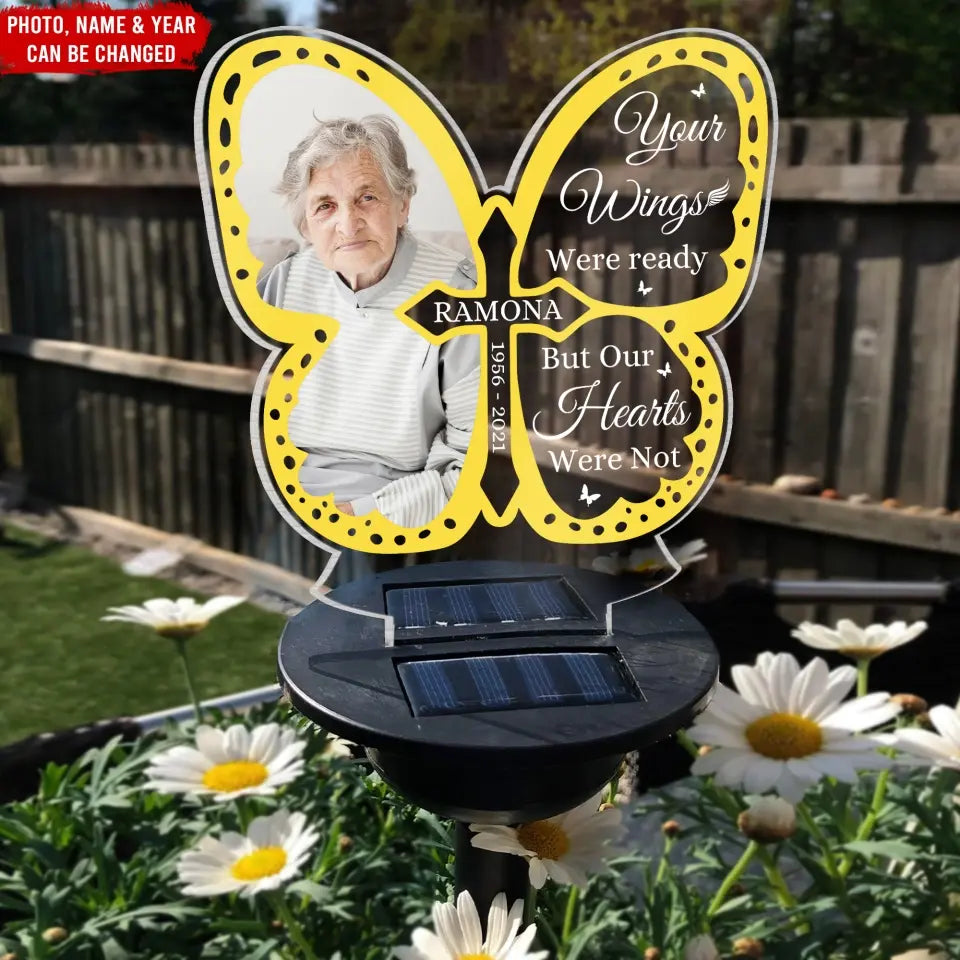 Your Wings Were Ready But My Our Hearts Were Not - Personalized Solar Light, Memorial Gift - SL151