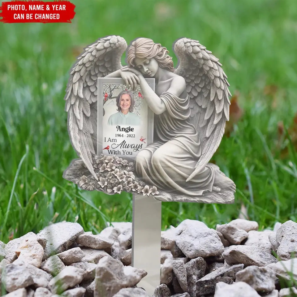 Memorial Angel, I Am Always With You - Personalized Plaque Stake - PS91