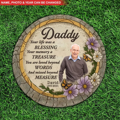 Your Life Was A Blessing Your Memory A Treasure - Personalized Stone, Memorial Gift For Dad/Mom