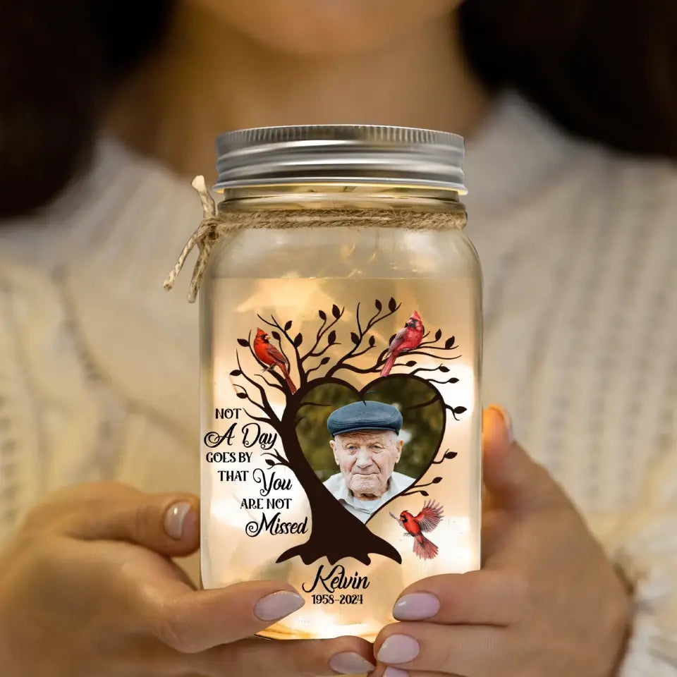 Not A Day Goes By That You Are Not Missed - Personalized Mason Jar Light - MJL03