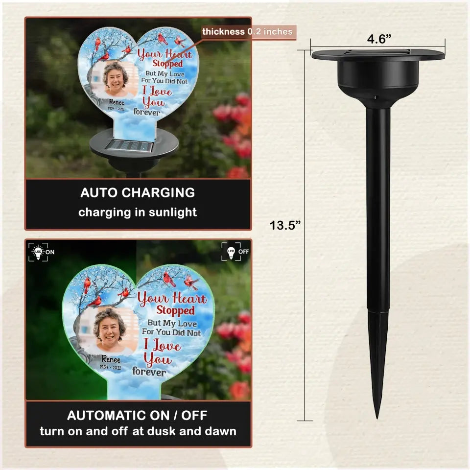 Your Heart Stopped But My Love For You Did Not - Personalized Solar Light, Memorial Gift, Sympathy Gift - SL154
