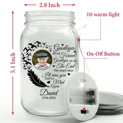 I'll Meet You Unitl We Meet Again Heart Butterfly - Personalized Mason Jar Light, Custom Memorial Gift - MJL10
