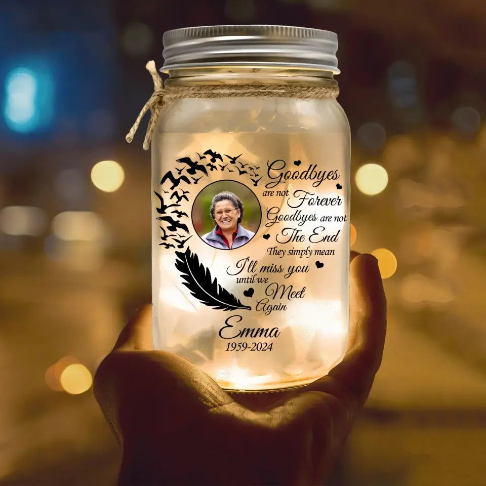 I'll Meet You Unitl We Meet Again Heart Butterfly - Personalized Mason Jar Light, Custom Memorial Gift - MJL10