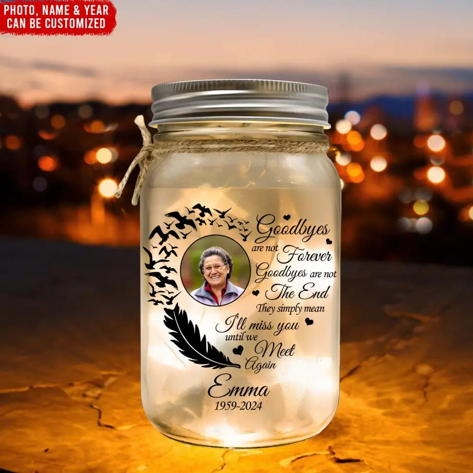 I'll Meet You Unitl We Meet Again Heart Butterfly - Personalized Mason Jar Light, Custom Memorial Gift - MJL10