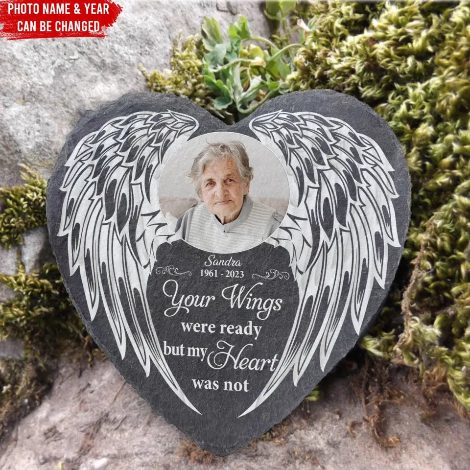 Your Wings Were Ready But My Heart Was Not - Personalized Memorial Stone, Sympathy Gift, Memorial Gift For Loss Of Dad/ Mom/ Grandma/ Grandpa - MS83