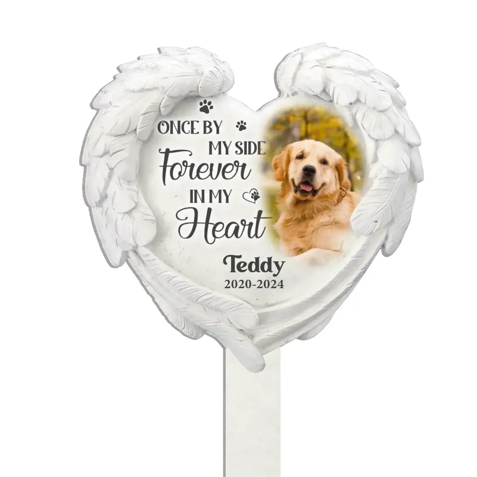Once By My Side Forever In My Heart - Personalized Plaque Stake, Memorial Gift For Dog Lover - PS93