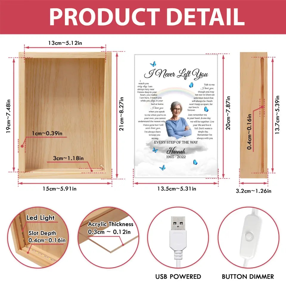 I Never Left You I Watch You Every Day - Personalized Frame Light Box - FLB05