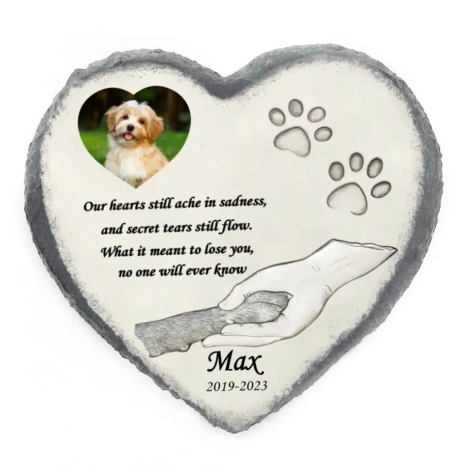 Our Hearts Still Ache With Sadness - Personalized Memorial Stone, Loss of Pet Dog