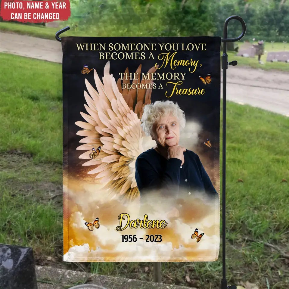 When Someone You Love Becomes A Memory - Personalized Garden Flag, Remembrance Gift - GF175