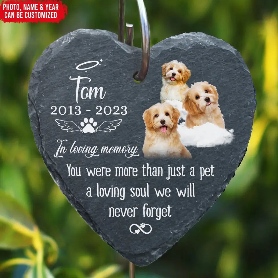You Were More Than Just A Pet - Personalized Garden Slate, Memorial Gift For Pet Lovers - GS82