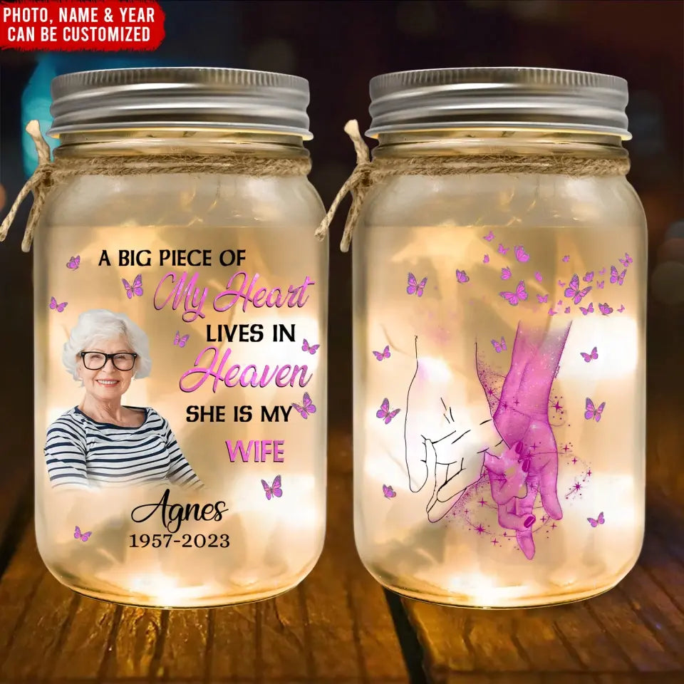 A Big Piece Of My Heart Lives In Heaven He Is My Husband - Personalized Mason Jar Light - MJL30