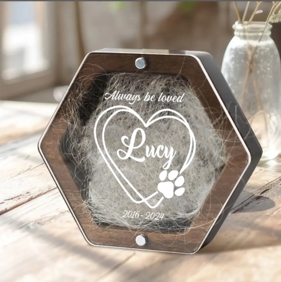 Always Be Loved - Personalized Memorial Box, Pet Hair Memorial Box, Custom Pet Hair Keepsake - MB03