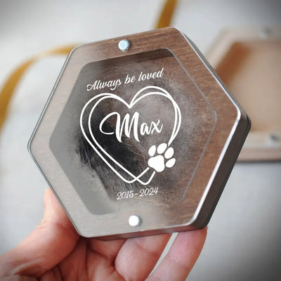 Always Be Loved - Personalized Memorial Box, Pet Hair Memorial Box, Custom Pet Hair Keepsake - MB03
