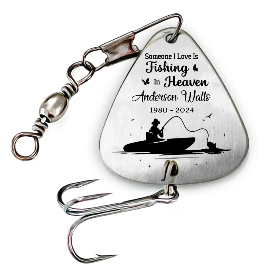 customized fishing lure Someone I Love Is Fishing In Heaven - Personalized Fishing Lure, Memorial Gifts