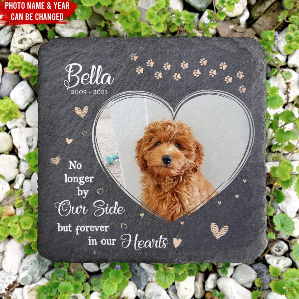 Pet Memorial, No longer By Our Side But Forever In Our Hearts - Personalized Memorial Stone - MS89
