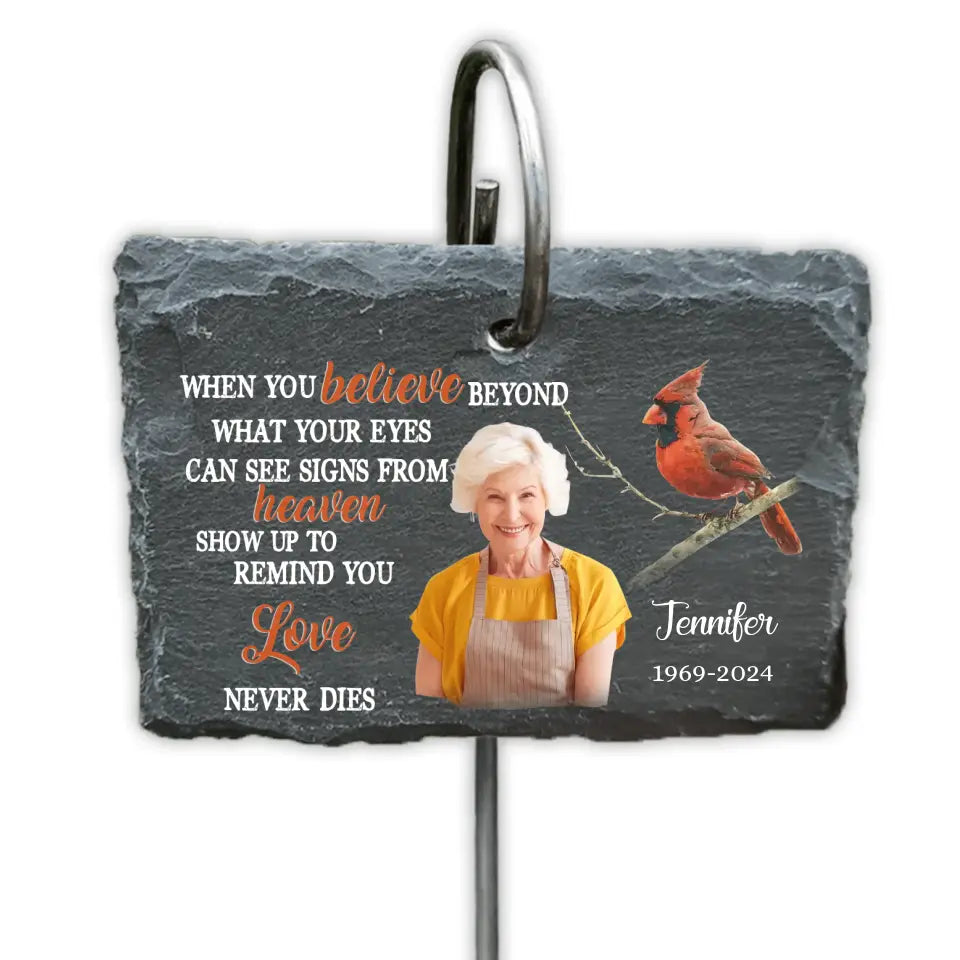 When You Believe Beyond What Your Eyes Can See Signs From Heaven - Personalized Slate, Memorial Gift - GS83