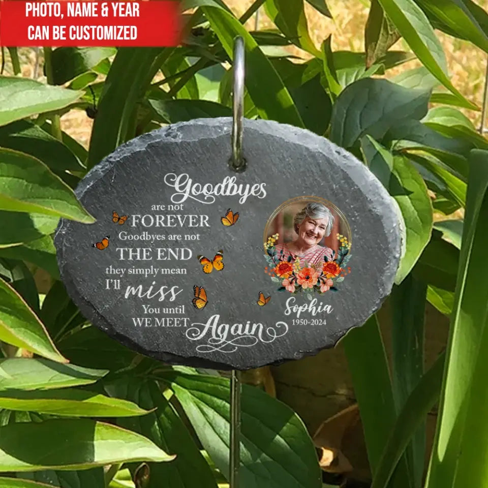 They Simply Mean I’ll Miss You Until We Meet Again - Personalized Slate, Memorial Gifts - GS84