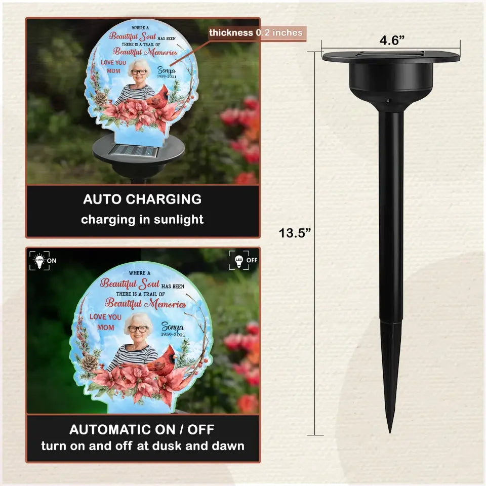 Where A Beautiful Soul Has Been There Is A Trail Of Beautiful Memories - Personalized Solar Light, Gift For Mom, Dad, Loss Of Loved One - SL160