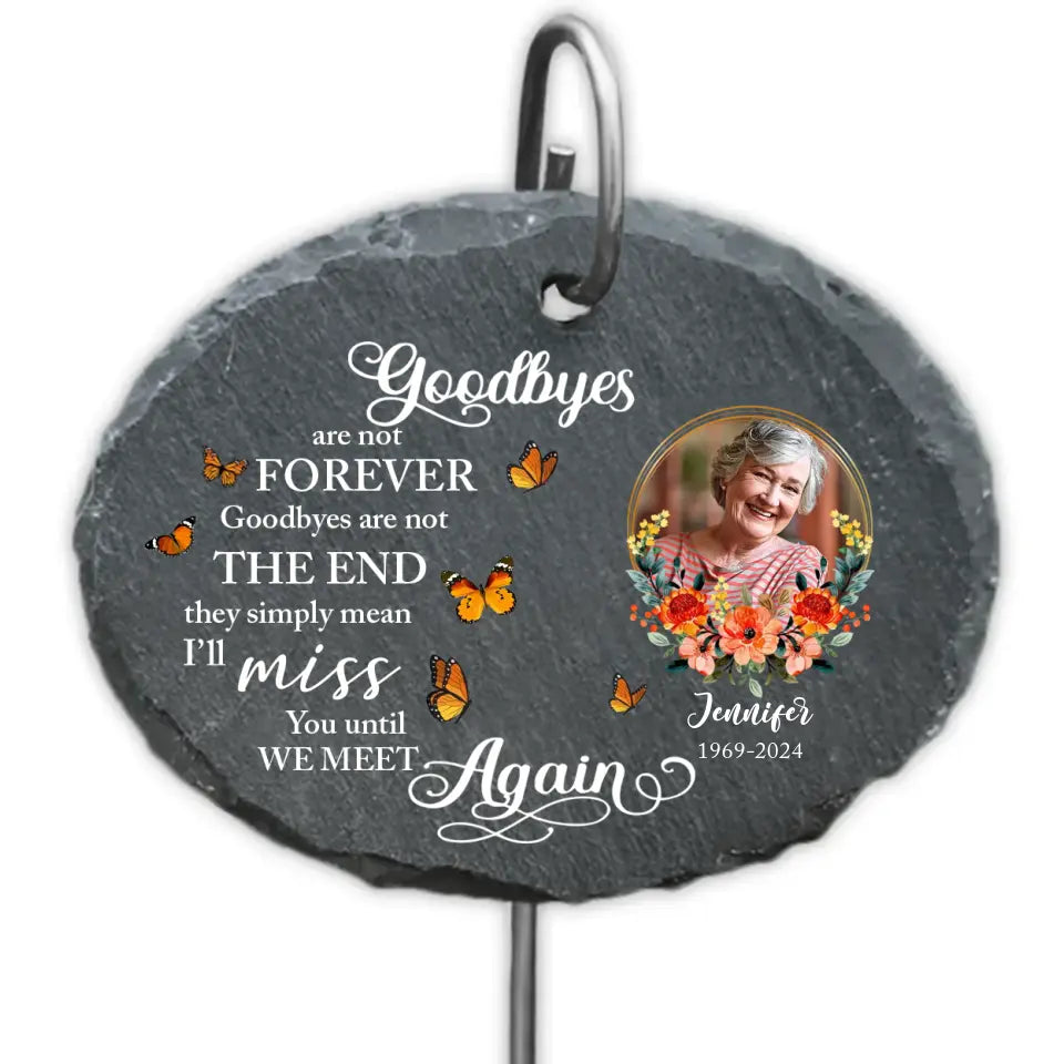 They Simply Mean I’ll Miss You Until We Meet Again - Personalized Slate, Memorial Gifts - GS84