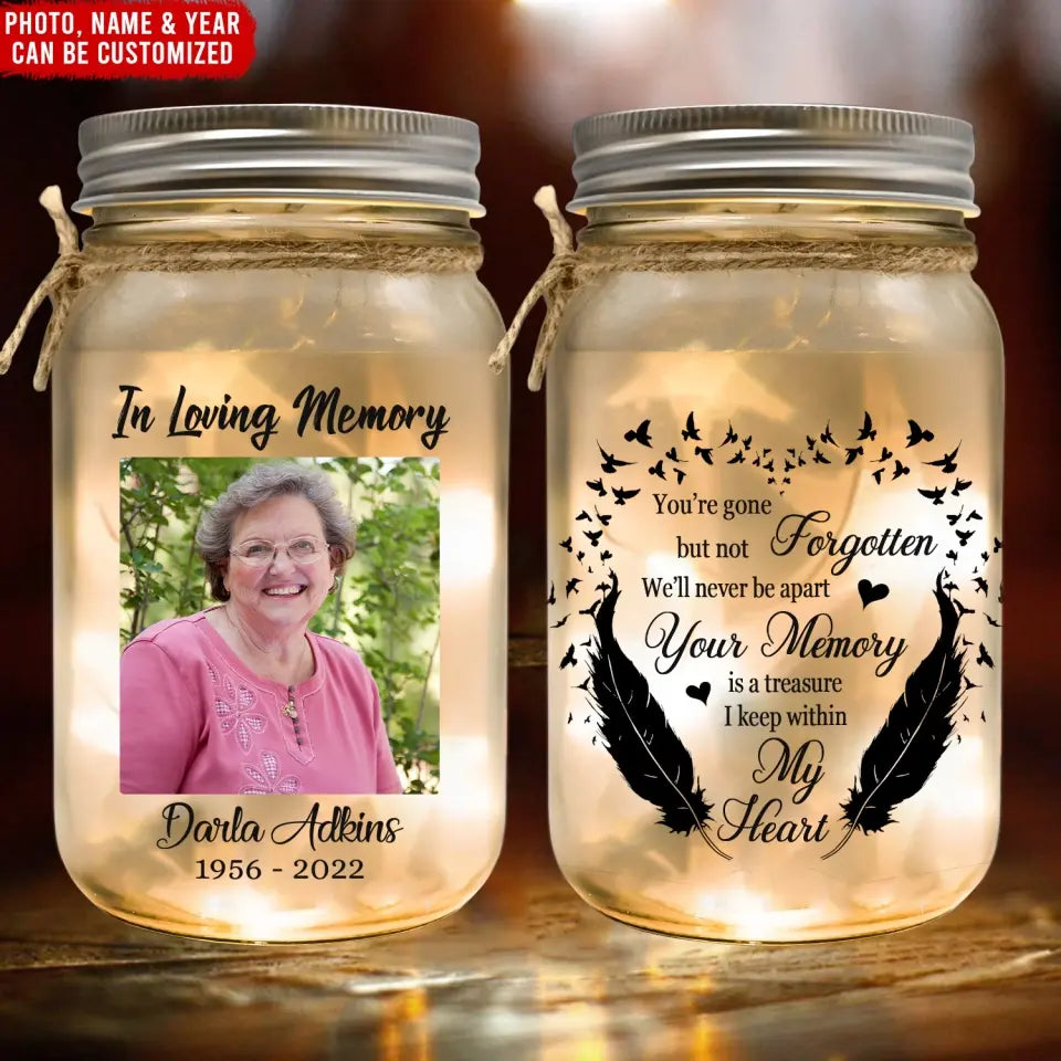 You're Gone But Not Forgotten - Personalized Mason Jar Light, Memorial Gift - MJL44