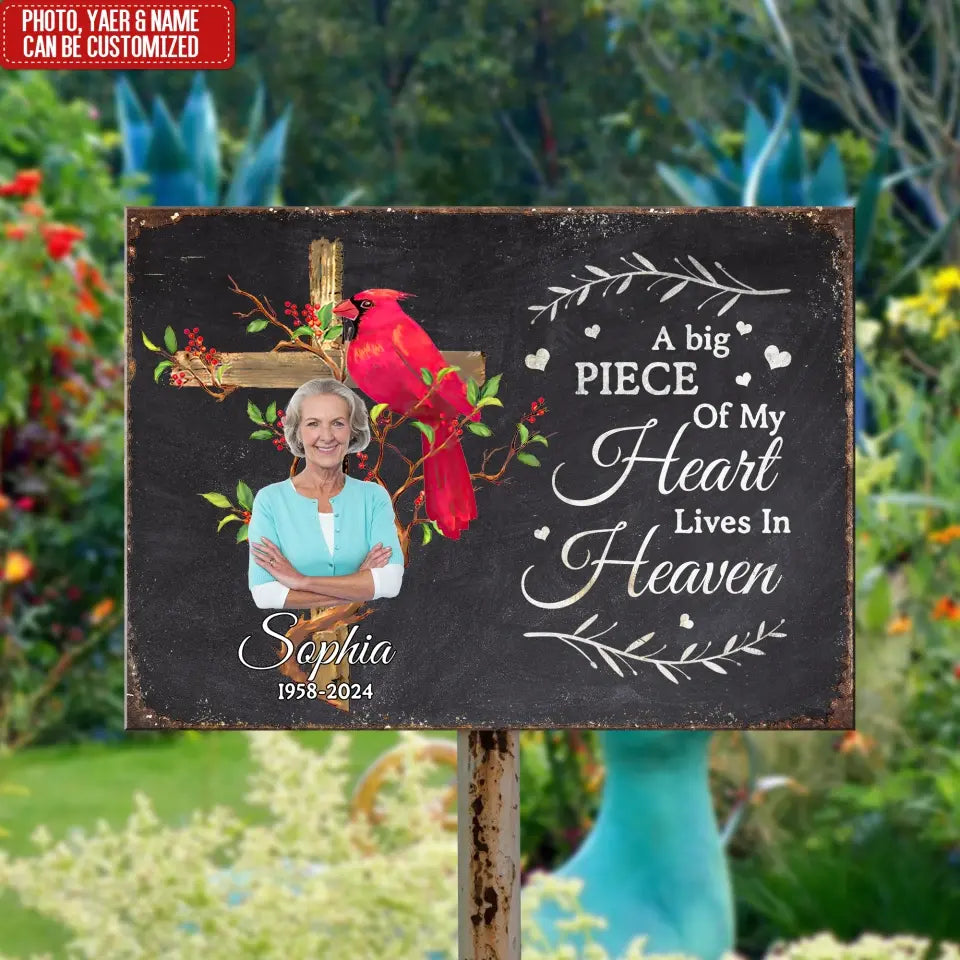 A Big Piece Of My Heart Lives In Heaven - Personalized Metal Sign, Loss Of Loved One, Remembrance Gift - MTS769