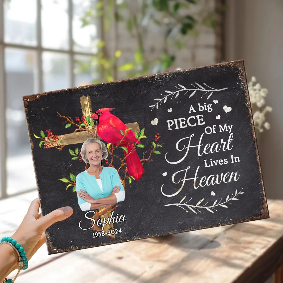A Big Piece Of My Heart Lives In Heaven - Personalized Metal Sign, Loss Of Loved One, Remembrance Gift - MTS769