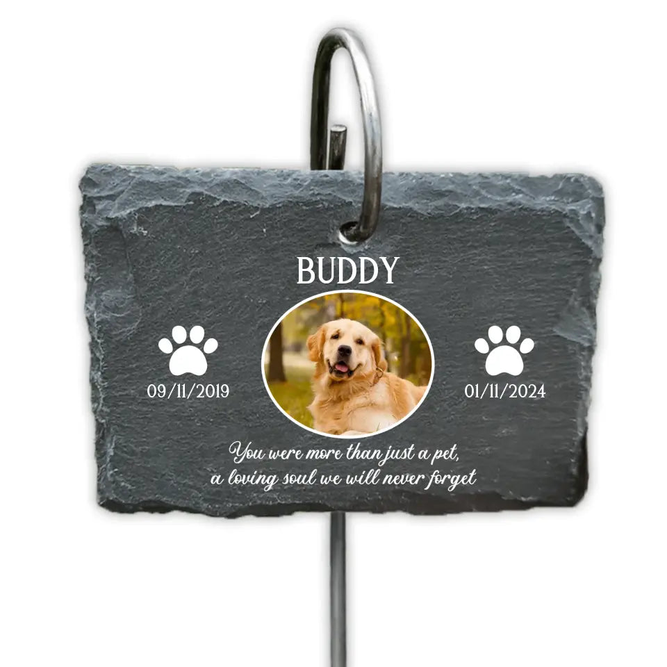 You Were More Than Just A Pet - Personalized Garden Slate, Dog Memorial Gifts for Loss of Dog, Pet Loss Gifts - GS89